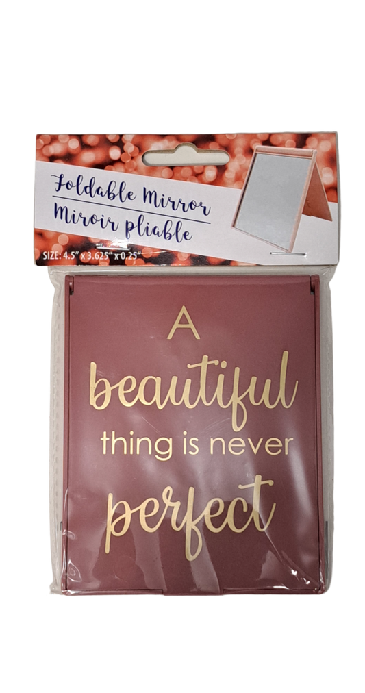 Perfect "a beautiful thing is never perfect" Inscribed Foldable Mirror.